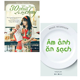 Hình ảnh Combo 2 cuốn: 30 phút ăn chay + Ám ảnh ăn sạch ( Bộ sách giúp bạn thay đổi quan điểm về ăn uống thời hiện đại) 