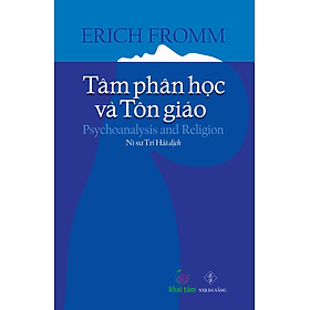 Tâm phân học và Tôn giáo - Erich Fromm