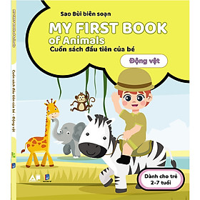 My First Book Of Animals - Cuốn Sách Đầu Tiên Cho Bé Chủ Đề Động Vật