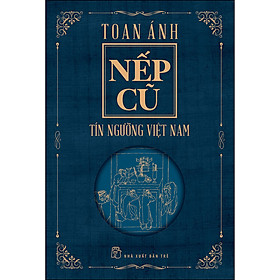 Hình ảnh Nếp Cũ - Tín Ngưỡng Việt Nam