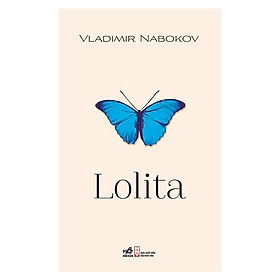 Hình ảnh Cuốn sách nổi tiếng củamột trong những thiên tài văn chương lớn nhất Vladimir Nabokov : Lolita (TB)