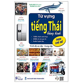 Từ vựng tiếng thái bằng hình theo chủ đề - trình độ sơ cấp-trung cấp