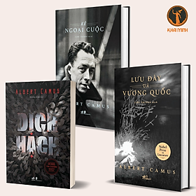 KẺ NGOẠI CUỘC - LƯU ĐÀY VÀ VƯƠNG QUỐC - DỊCH HẠCH - Albert Camus - (bộ 3 cuốn)