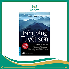Sách Bên rặng Tuyết Sơn - Swami Amar Jyoti