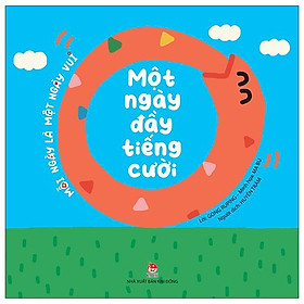 Mỗi ngày là một ngày vui: một ngày đầy tiếng cười