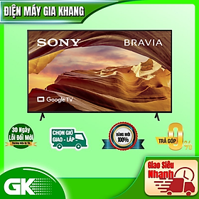 Mua Google Tivi Sony 4K 65 inch KD.65X77L - Hàng chính hãng ( Chỉ giao HCM )