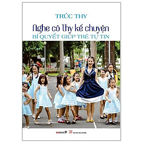 Nghe Cô Thy Kể Chuyện – Bí Quyết Giúp Trẻ Tự Tin