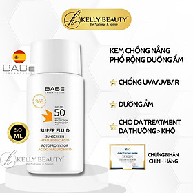 Kem Chống Nắng Dưỡng Ẩm BABE Super Fluid Sunscreen SPF 50 - Chống Tác Hại Tia UVA,UVB; Chống Trôi | Kelly Beauty