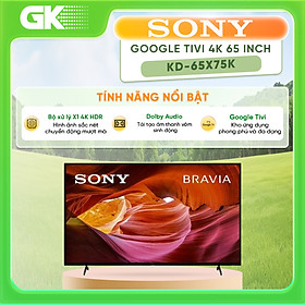 Mua Google Tivi Sony 4K 65 inch KD-65X75K - Model 2022