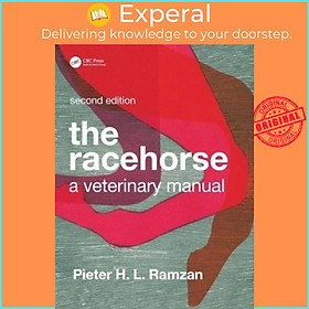 Sách - The Racehorse - A Veterinary Manual by Piet Ramzan (UK edition, hardcover)