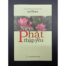 Hình ảnh NIỆM PHẬT THẬP YẾU - HT Thích Thiền Tâm