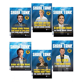 Combo Trọn Bộ 6 Cuốn America Shark Tank ( Bùng Nổ Bán Hàng Cùng Shark Robert Herjavec , Cách Biến 1.000 USD Thành Doanh Nghiệp Tỷ Đô Của Shark Barbara Corcoran , Cách Biến Ý Tưởng Triệu Đô Thành Hiện Thực Của Shark Lori Greiner , Rèn Luyện Ý Chí Chiến Thắng Cùng Shark Robert Herjavec , Thành Công Trong Kinh Doanh Và Cuộc Sống Cùng Shark Robert Herjavec , Bí Quyết Kinh Doanh Của Shark Mark Cuban