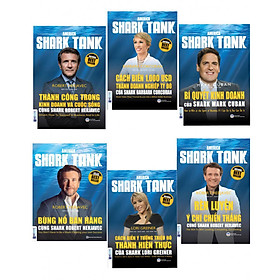 Combo Trọn Bộ 6 Cuốn America  Shark Tank ( Bùng Nổ Bán Hàng Cùng Shark Robert Herjavec ,  Cách Biến 1.000 USD Thành Doanh Nghiệp Tỷ Đô Của Shark Barbara Corcoran , Cách Biến Ý Tưởng Triệu Đô Thành Hiện Thực Của Shark Lori Greiner , Rèn Luyện Ý Chí Chiến T