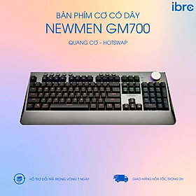 Mua Bàn phím cơ có dây Newmen GM700 – Quang cơ – Hotswap -Hàng chính hãng