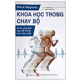 Khoa Học Trong Chạy Bộ - Khám Phá Giới Hạn Để Tối Đa Hóa Hiệu Suất - PD