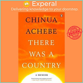 Hình ảnh Sách - There Was a Country : A Memoir by Chinua Achebe (US edition, paperback)