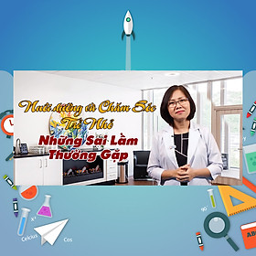 Khóa Học Nuôi Dưỡng Và Chăm Sóc Trẻ Nhỏ - Những Sai Lầm Thường Gặp
