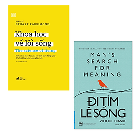 Combo 2 Cuốn Tư Duy, Phát Triển Kỹ Năng Sống- Khoa Học Về Lối Sống: The Science Of Living+ Đi Tìm Lẽ Sống