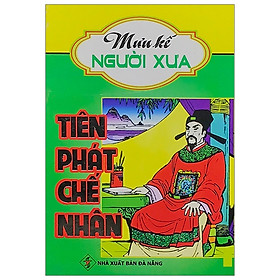 Tiên Phát Ghế Nhân - Mưu Kế Người Xưa