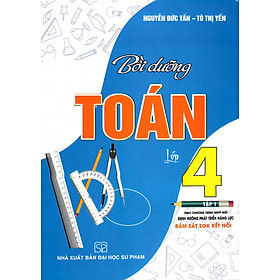 Bồi Dưỡng Toán Lớp 4 - Tập 1 (Bám Sát SGK Kết Nối) _HA