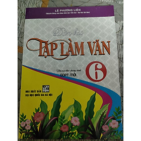 Ảnh bìa sách dàn bài tập làm văn 6 biên soạn theo chương trình mới nhất 