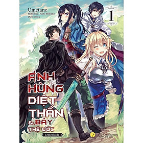 Sách Anh Hùng Diệt Thần & Bảy Thệ Ước Tập 1 - Skybooks - BẢN QUYỀN