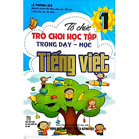 Tổ chức trò chơi học tập trong dạy học tiếng việt lớp 1