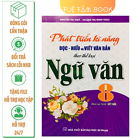 Sách - Phát triển kĩ năng đọc hiểu và viết văn bản theo thể loại Ngữ Văn 8 (Kết nối tri thức với cuộc sống)