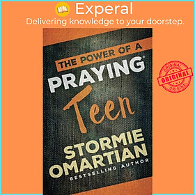 Sách - The Power of a Praying Teen by Stormie Omartian (UK edition, paperback)