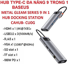 Hub / Bộ chia cổng Type-C đa năng 9 in 1 Baseus Metal Gleam Series CAHUB- CAHUB-CU0G  _ Hàng chính hãng