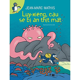 Sách - Bộ sách về chim cánh cụt Luy-xiêng (04 cuốn) - Nhã Nam Official