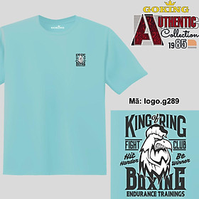 KING OF RING, mã logo.g289. Áo thun nam nữ in logo đẹp, form unisex. Áo phông GOKING hàng hiệu, quà tặng cao cấp cho gia đình, cặp đôi, lớp nhóm, doanh nghiệp