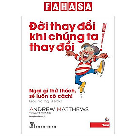 Đời Thay Đổi Khi Chúng Ta Thay Đổi - Tập 8 - Ngại Gì Thử Thách, Sẽ Luôn Có Cách!