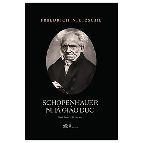 Schopenhauer - Nhà Giáo Dục