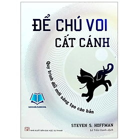 Sách - Để Chú Voi Cất Cánh - Quy Trình Đổi Mới Sáng Tạo Căn Bản