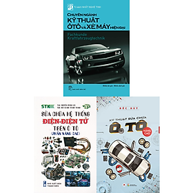 COMBO SỬA CHỮA HỆ THỐNG ĐIỆN – ĐIỆN TỬ TRÊN Ô TÔ (PHẦN NÂNG CAO) + TỦ SÁCH NHẤT NGHỆ TINH – CHUYÊN NGÀNH KỸ THUẬT Ô TÔ VÀ XE MÁY HIỆN ĐẠI + KỸ THUẬT SỬA CHỮA Ô TÔ NÂNG CAO