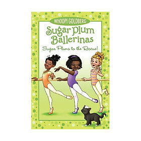 Sugar Plum Ballerinas: Sugar Plums To The Rescue