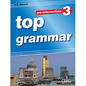 MM Publications: Sách luyện ngữ pháp Tiếng Anh – Top Grammar Pre-Intemediate Sb (Br)