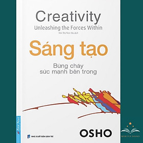 Hình ảnh Sách Sáng Tạo- Bùng Cháy Sức Mạnh Bên Trong- OSHO