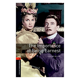 Oxford Bookworms Library (3 Ed.) 2: The Importance of Being Earnest Playscript