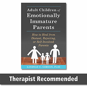 Download sách Adult Children of Emotionally Immature Parents: How to Heal from Distant, Rejecting, or Self-Involved Parents