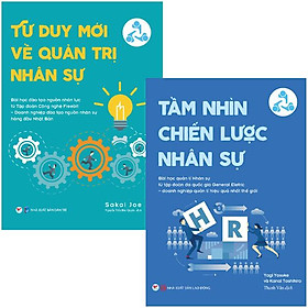 [Download Sách] Combo Sách Tư Duy Mới Về Quản Trị Nhân Sự + Tầm Nhìn Chiến Lược Nhân Sự (Bộ 2 Cuốn)