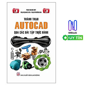 thành thạo AUTOCAD qua các bài tập thực hành ( STK) - Công Ty TNHH Thương Mại STK