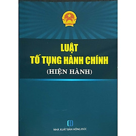 Luật tố tụng hành chính hiện hành