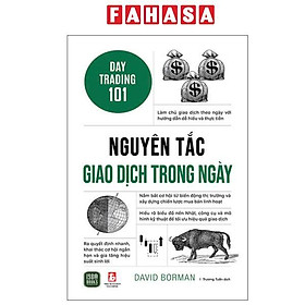 Sách - Nguyên Tắc Giao Dịch Trong Ngày - Day Trading 101