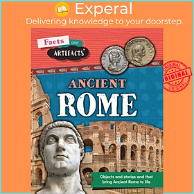 Sách - Facts and Artefacts: Ancient Rome by Tim Cooke (UK edition, paperback)