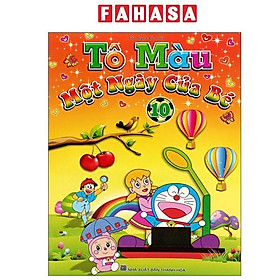 Sách - Tô Màu - Một Ngày Của Bé - Tập 10 (Tái Bản)
