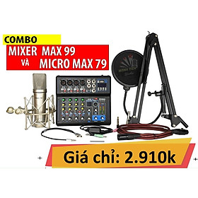 Mua Combo livestream thu âm hát kraoke chuyên nghiệp mixer Max99 kết hợp cùng Micro Max 79 đỉnh cao