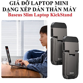 Đế nâng laptop hỗ trợ tản nhiệt dạng xếp dán thân máy Baseus SLIM KICKSTAND - Hàng chính hãng