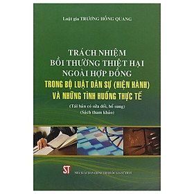 [Download Sách] Trách Nhiệm Bồi Thường Thiệt Hại Ngoài Hợp ĐồngTrong Bộ Luật Dân